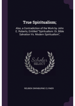 True Spiritualism;