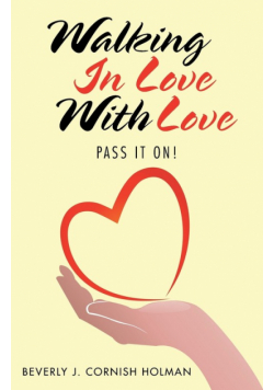 Walking in Love with Love