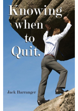 Knowing When To Quit