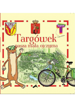 Targówek nasza mała ojczyzna