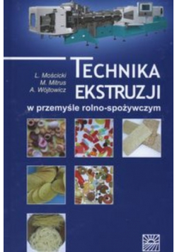 Technika ekstruzji w przemyśle rolno-spożywczym