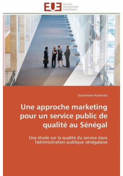 Une approche marketing pour un service public de qualité au sénégal