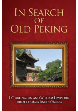 In Search of Old Peking