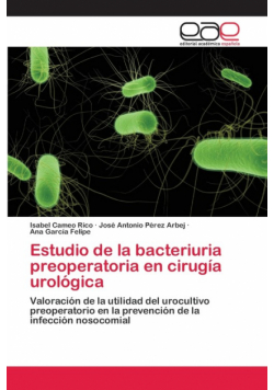 Estudio de la bacteriuria preoperatoria en cirugía urológica