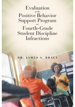 Evaluation of the Positive Behavior Support Program on Fourth-Grade Student Discipline Infractions