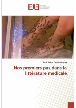 Nos premiers pas dans la littérature medicale