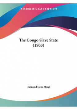 The Congo Slave State (1903)
