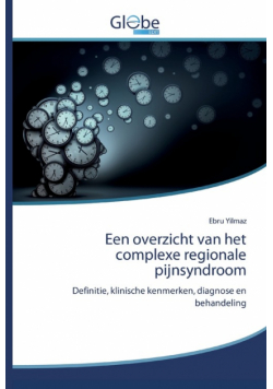 Een overzicht van het complexe regionale pijnsyndroom