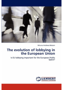 The evolution of lobbying in the European Union