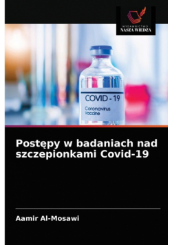 Postępy w badaniach nad szczepionkami Covid-19