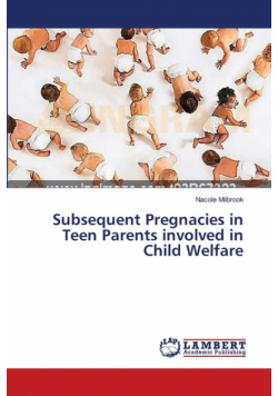 Subsequent Pregnacies in Teen Parents involved in Child Welfare