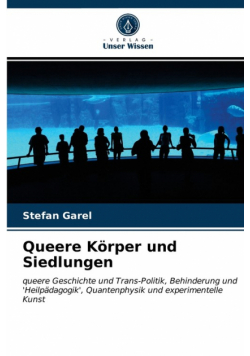 Queere Körper und Siedlungen