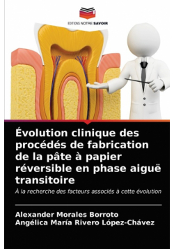 Évolution clinique des procédés de fabrication de la pâte à papier réversible en phase aiguë transitoire