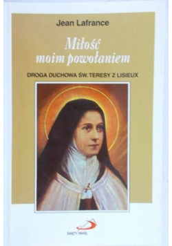 Miłość moim powołaniem