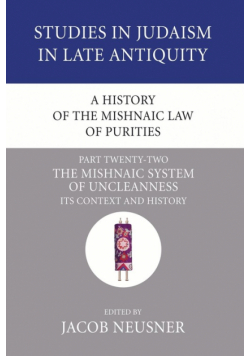 A History of the Mishnaic Law of Purities, Part 22