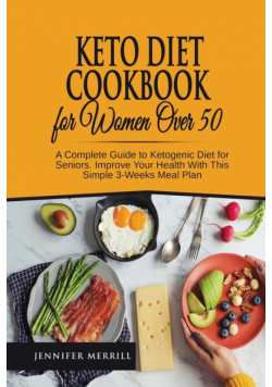 Keto Diet Cookbook for Women Over 50