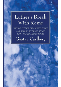 Luther's Break With Rome