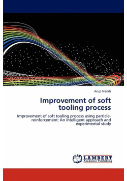 Improvement of Soft Tooling Process