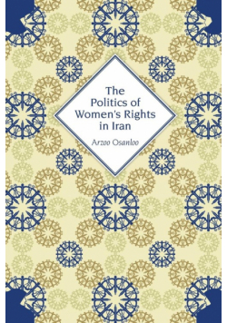 The Politics of Women's Rights in Iran