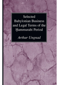 Selected Babylonian Business and Legal Terms of the Hammurabi Period