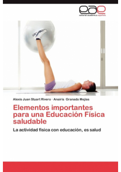 Elementos Importantes Para Una Educacion Fisica Saludable