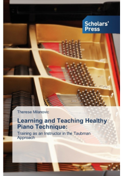 Learning and Teaching Healthy Piano Technique