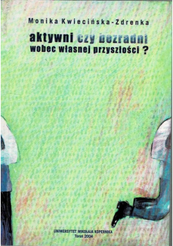 Aktywni czy bezradni wobec swojej przyszłości