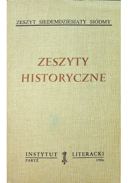 Zeszyty Historyczne Zeszyt siedemdziesiąty siódmy