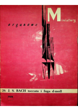 Miniatury organowe 29 Toccata i fuga d - moll