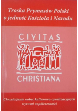 Troska Prymasów Polski o jedność Kościoła i Narodu