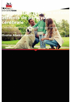 La thérapie par canister comme moyen de réadaptation pour les enfants atteints de paralysie cérébrale