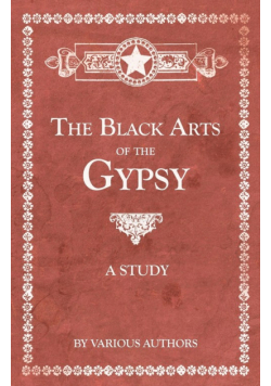 The Black Arts of the Gypsy - A Study