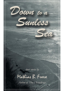 Down to a Sunless Sea