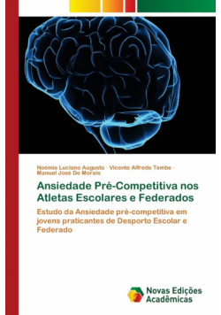 Ansiedade Pré-Competitiva nos Atletas Escolares e Federados