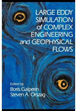 Large Eddy Simulation of Complex Engineering and Geophysical Flows