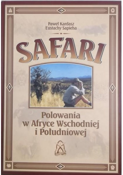 Safari Polowania w Afryce Wschodniej i Południowej