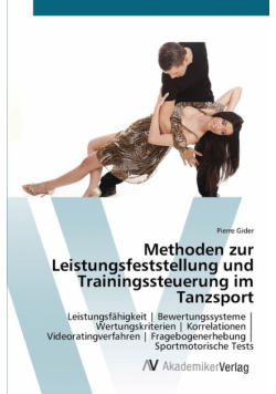 Methoden zur Leistungsfeststellung und Trainingssteuerung im Tanzsport