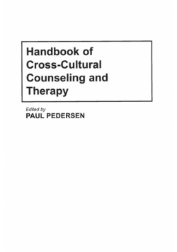 Handbook of Cross-Cultural Counseling and Therapy