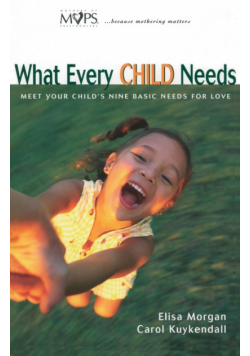 What Every Child Needs