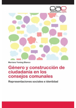 Género y construcción de ciudadanía en los consejos comunales