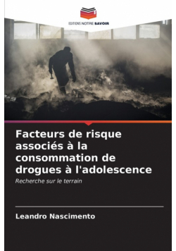 Facteurs de risque associés à la consommation de drogues à l'adolescence