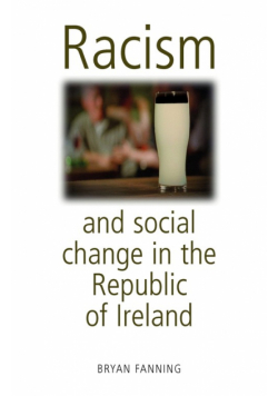 Racism and social change in the Republic of Ireland