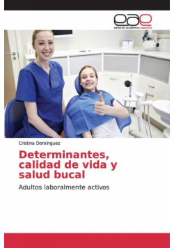 Determinantes, calidad de vida y salud bucal