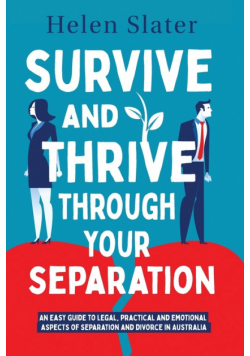 Survive And Thrive Through Your Separation