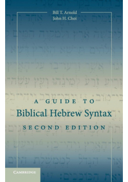 A Guide to Biblical Hebrew Syntax