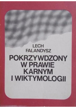 Pokrzywdzony w prawie karnym i wiktymologii