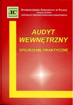 Audyt wewnętrzny spojrzenie praktyczne