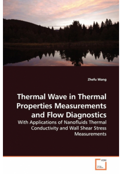 Thermal Wave in Thermal Properties Measurements and Flow Diagnostics