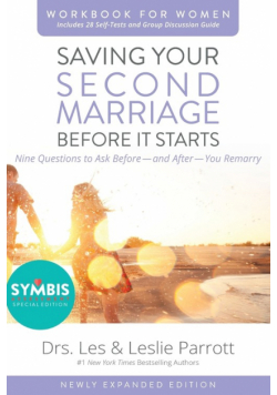 Saving Your Second Marriage Before It Starts Workbook for Women Updated