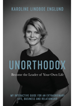 Unorthodox - Become the Leader of Your Own Life